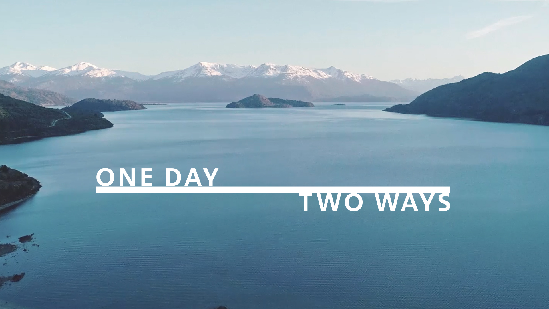 One Day Two Ways